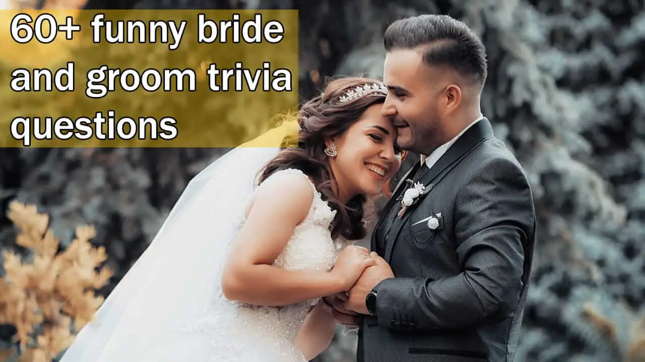 funny bride and groom trivia questions