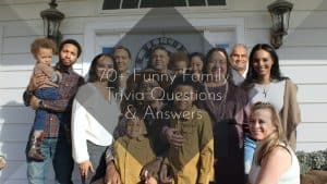 Funny Family Trivia Questions