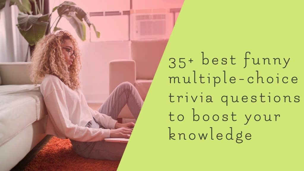 35+ Funny trivia questions multiple choice with answers