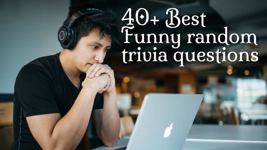 Funny random trivia questions