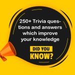 250+ Best Trivia questions and answers