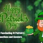 St Patrick's Day Trivia Questions and Answers