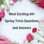 Spring Trivia Questions and Answers