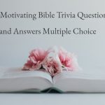 Bible Trivia Questions and Answers Multiple Choice