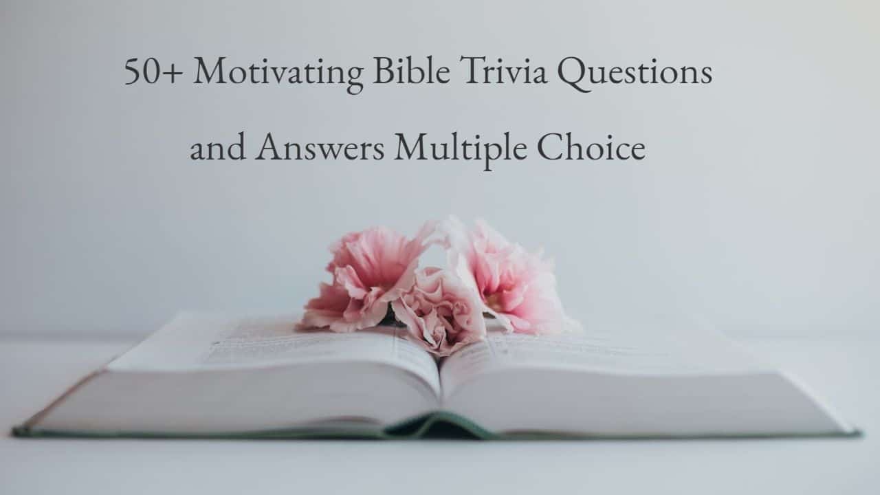 Bible Trivia Questions and Answers Multiple Choice Bible Trivia Questions and Answers Multiple Choice