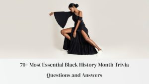 Black History Month Trivia Questions and Answers