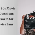 80s Movie Trivia Questions and Answers