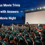 110+ Famous Movie Trivia Questions with Answers for Your Movie Night