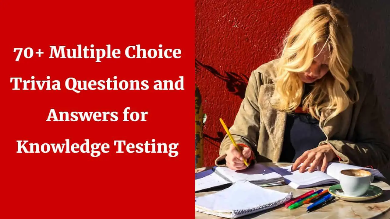Multiple Choice Trivia Questions And Answers