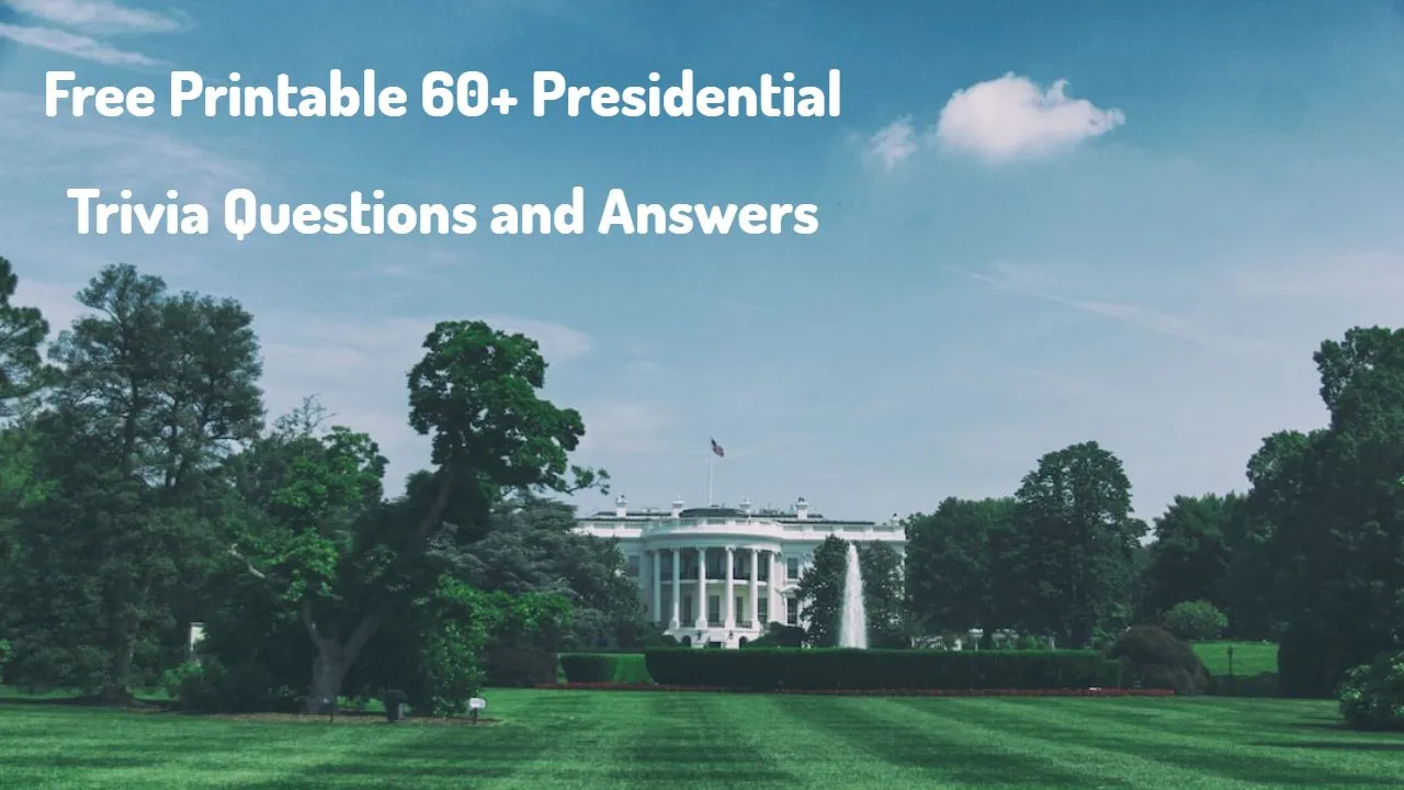 Presidential Trivia Questions and Answers Printable