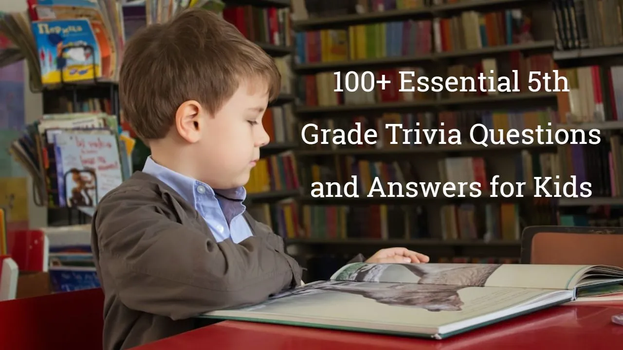 5th Grade Trivia Questions