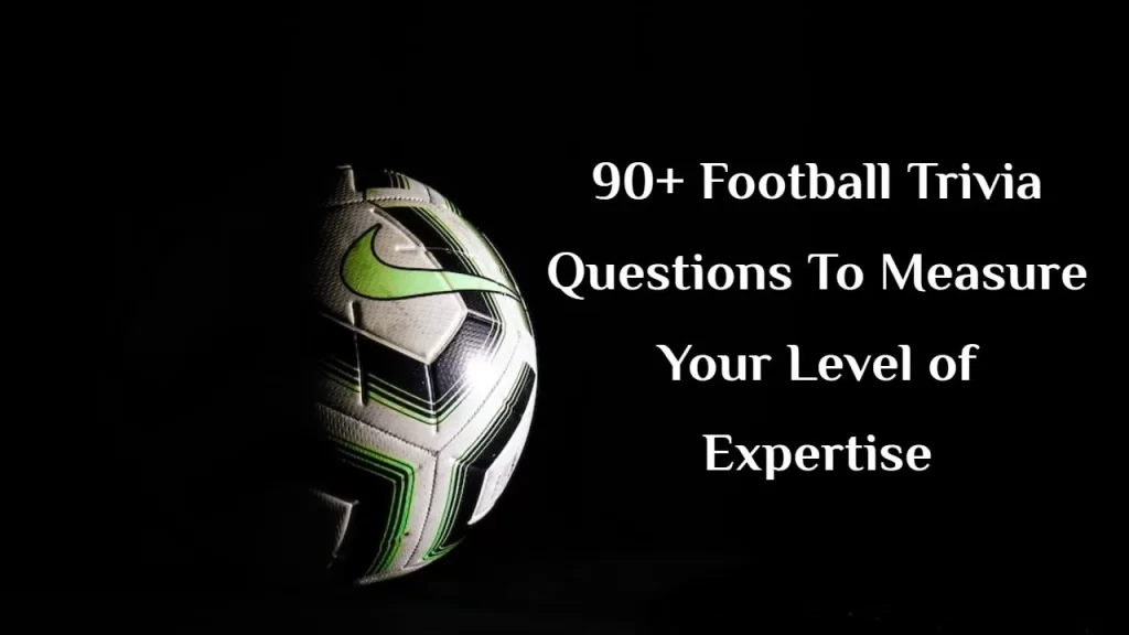 Football Trivia Questions
