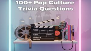 Pop Culture Trivia Questions – Movies, Music & Celebrities