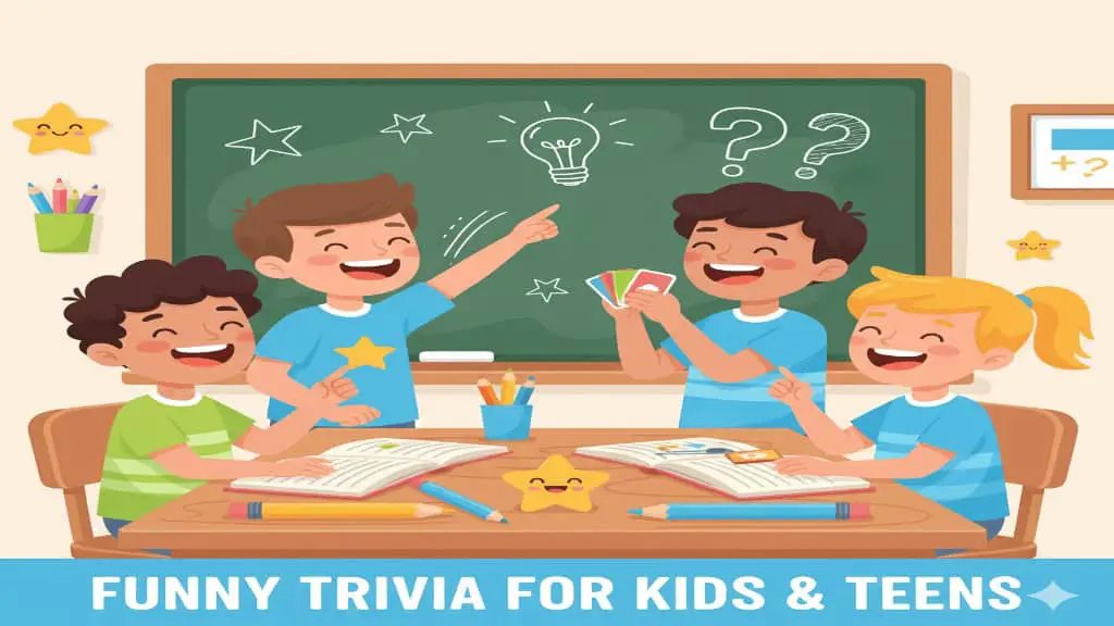 Funny Trivia Questions for Kids & Teens