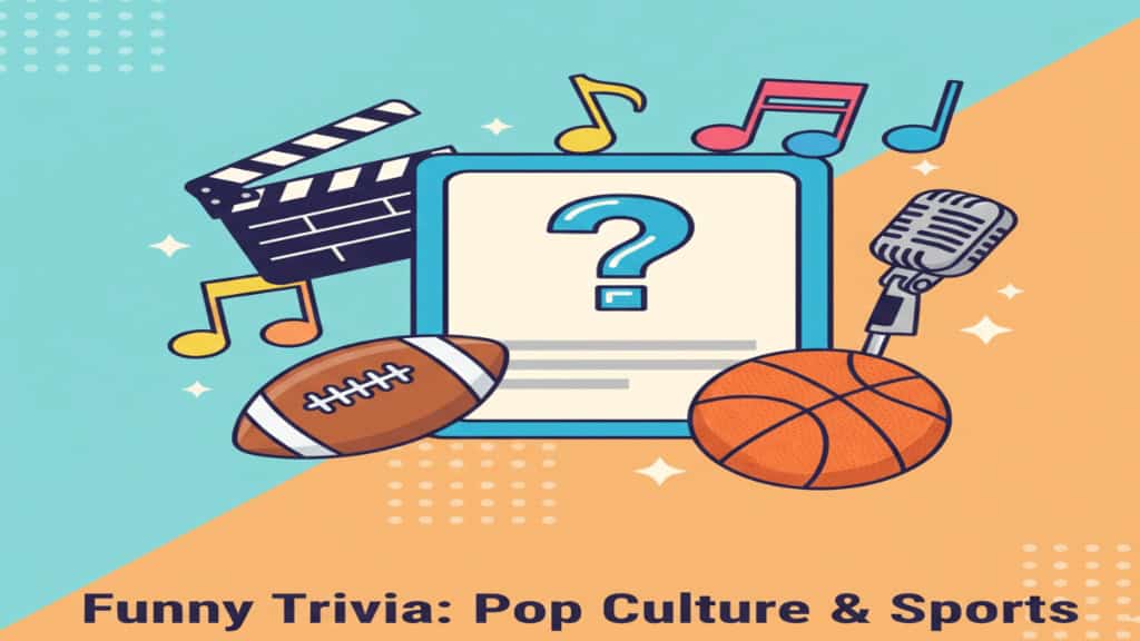 Funny Trivia Questions for pop culture and fun