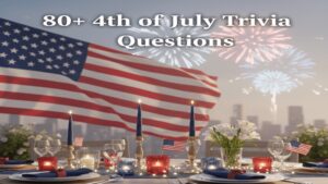 4th of July Trivia Questions