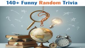 140+ random trivia